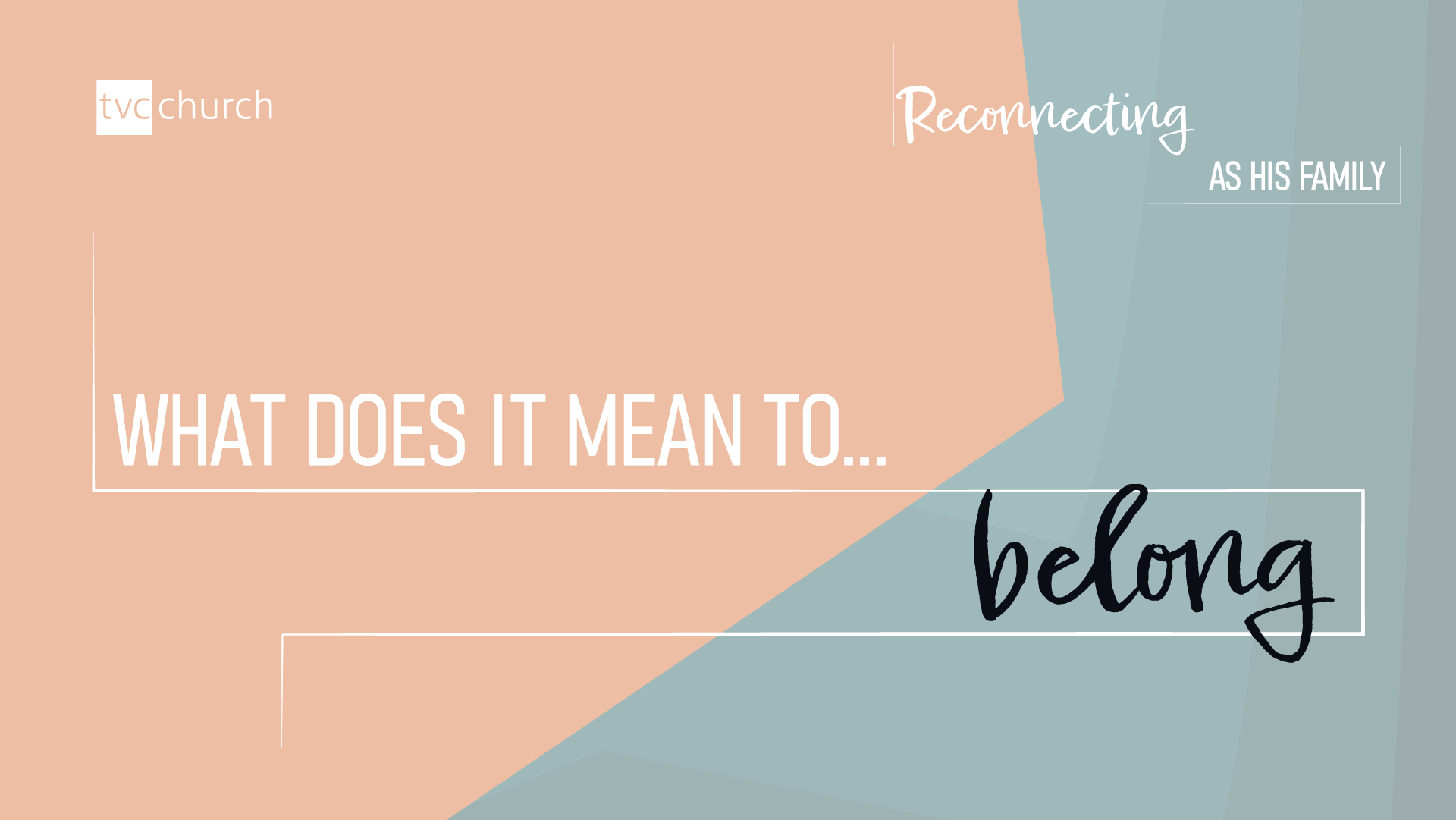 What does it mean to Belong?
