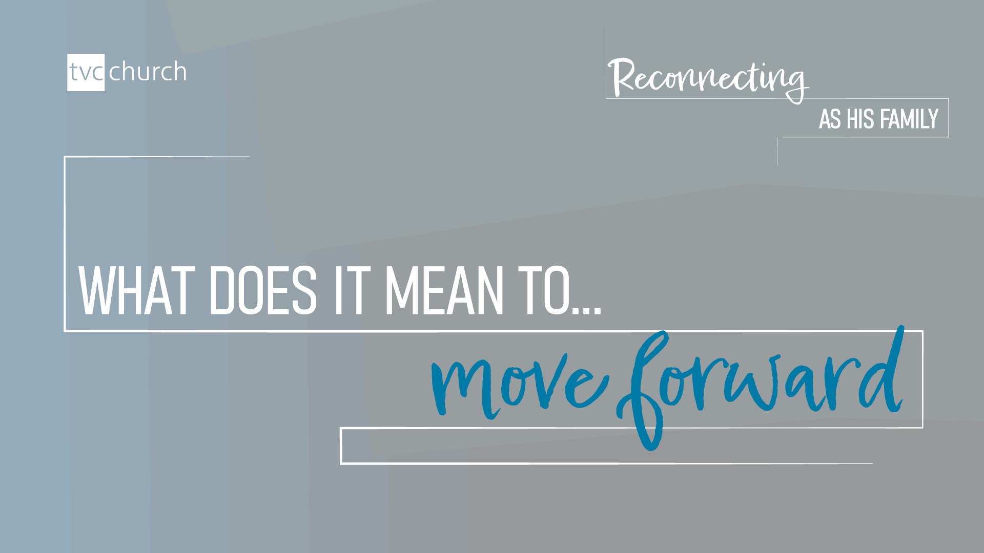 What does it mean to move forward?