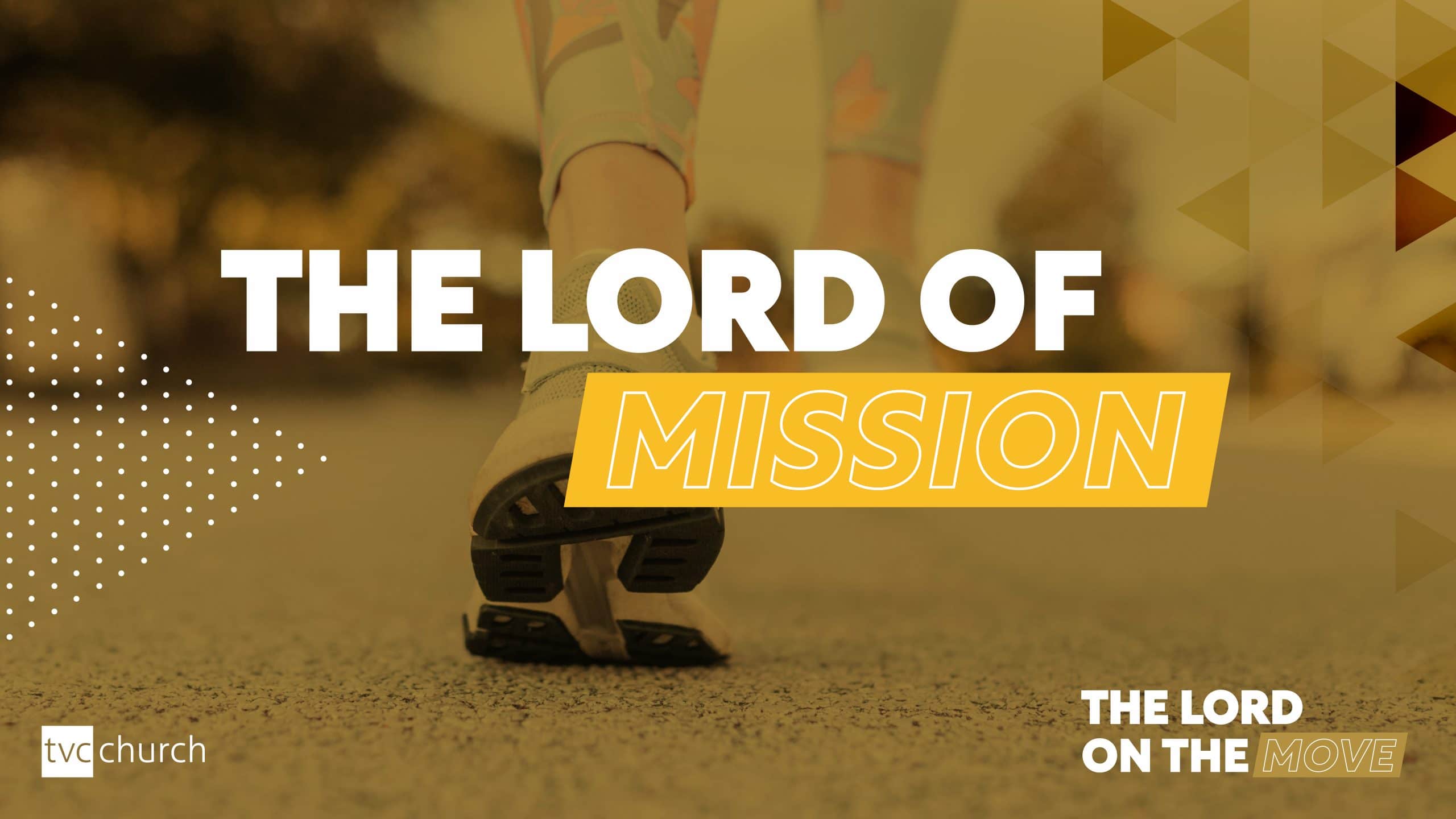 The Lord of Mission