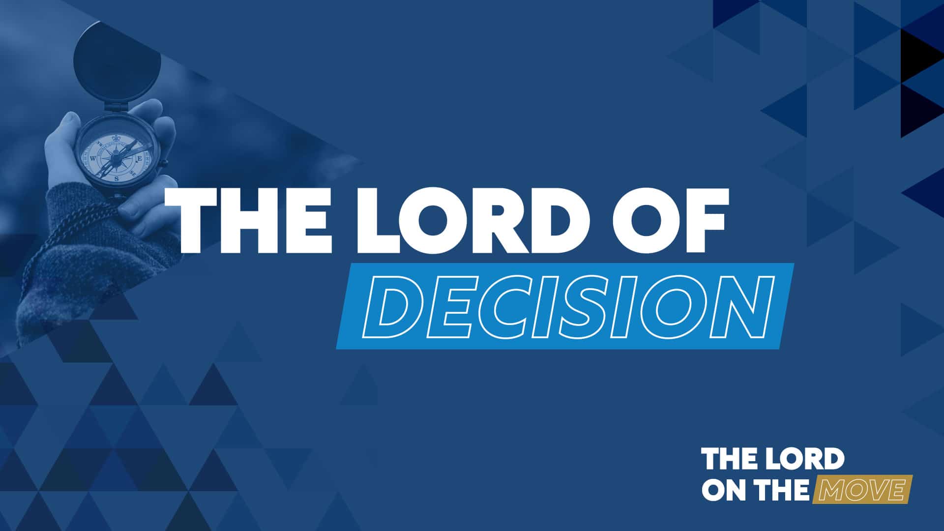 The Lord of Decision