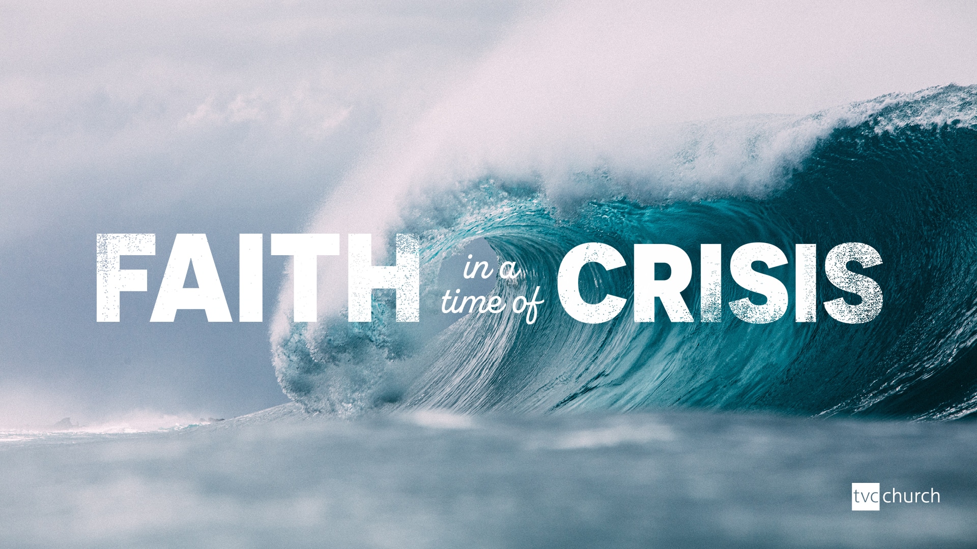Faith in a time of Crisis