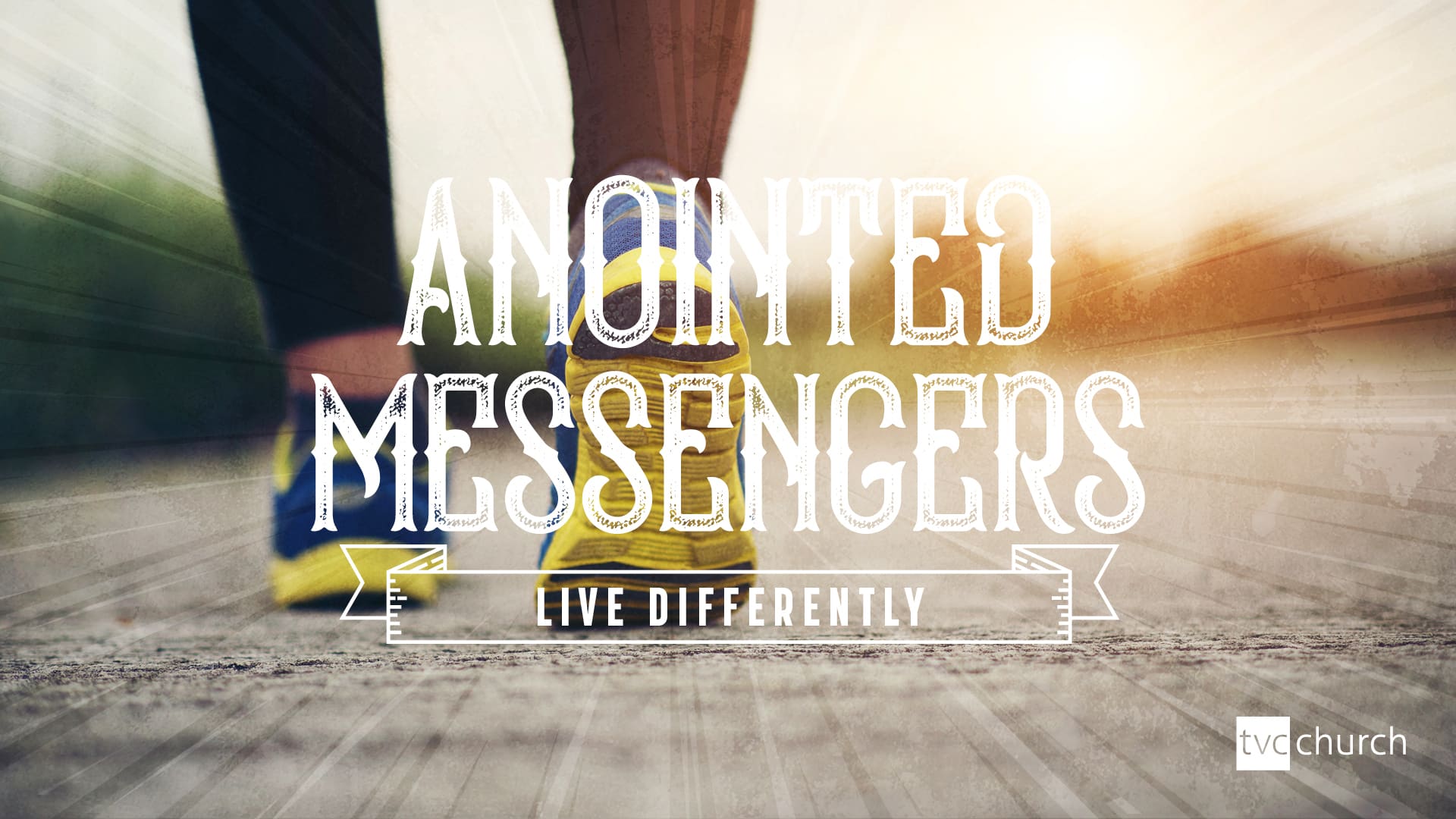 Anointed Messengers…live differently