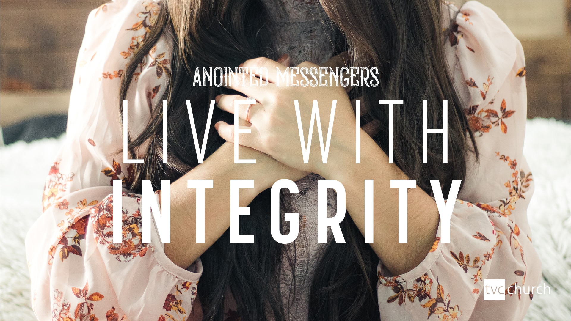 Anointed Messengers…live with integrity