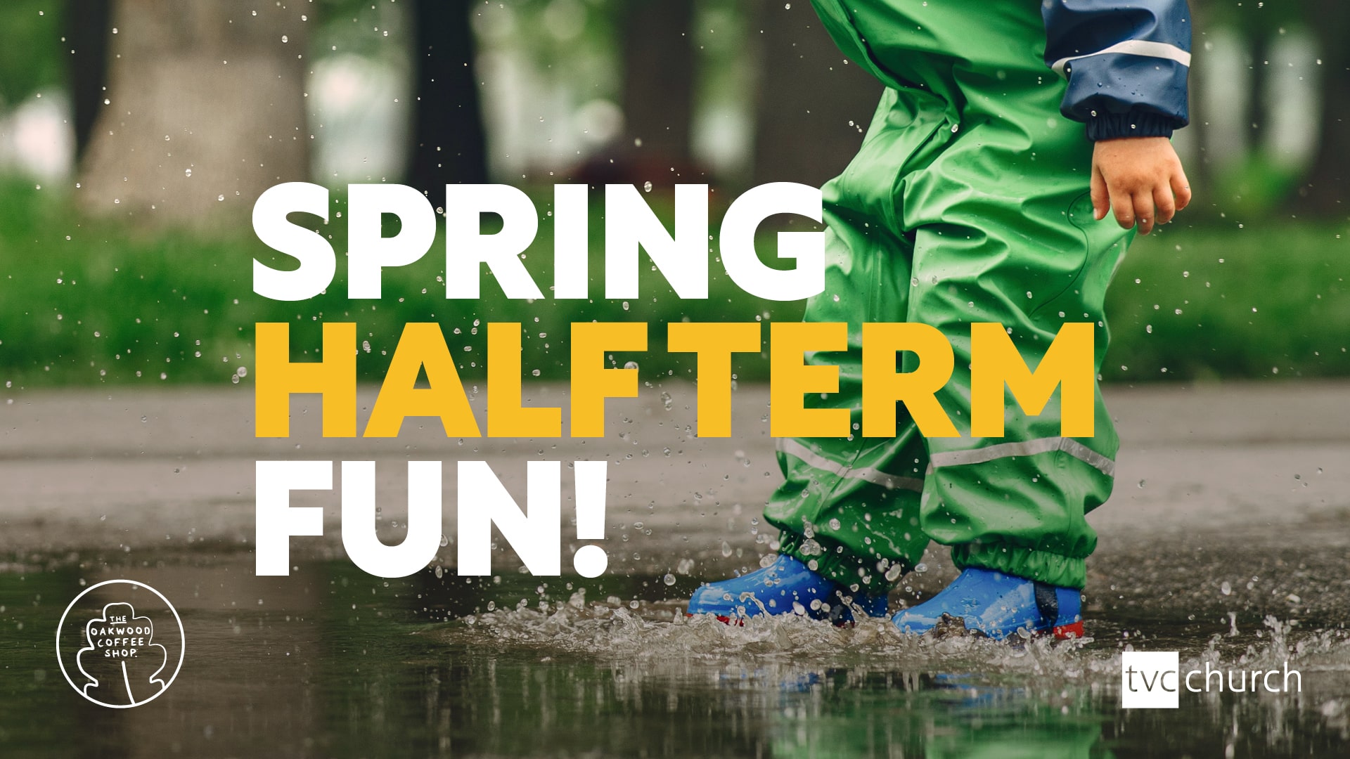 Spring Half Term Fun graphic of a toddler jumping in a puddle