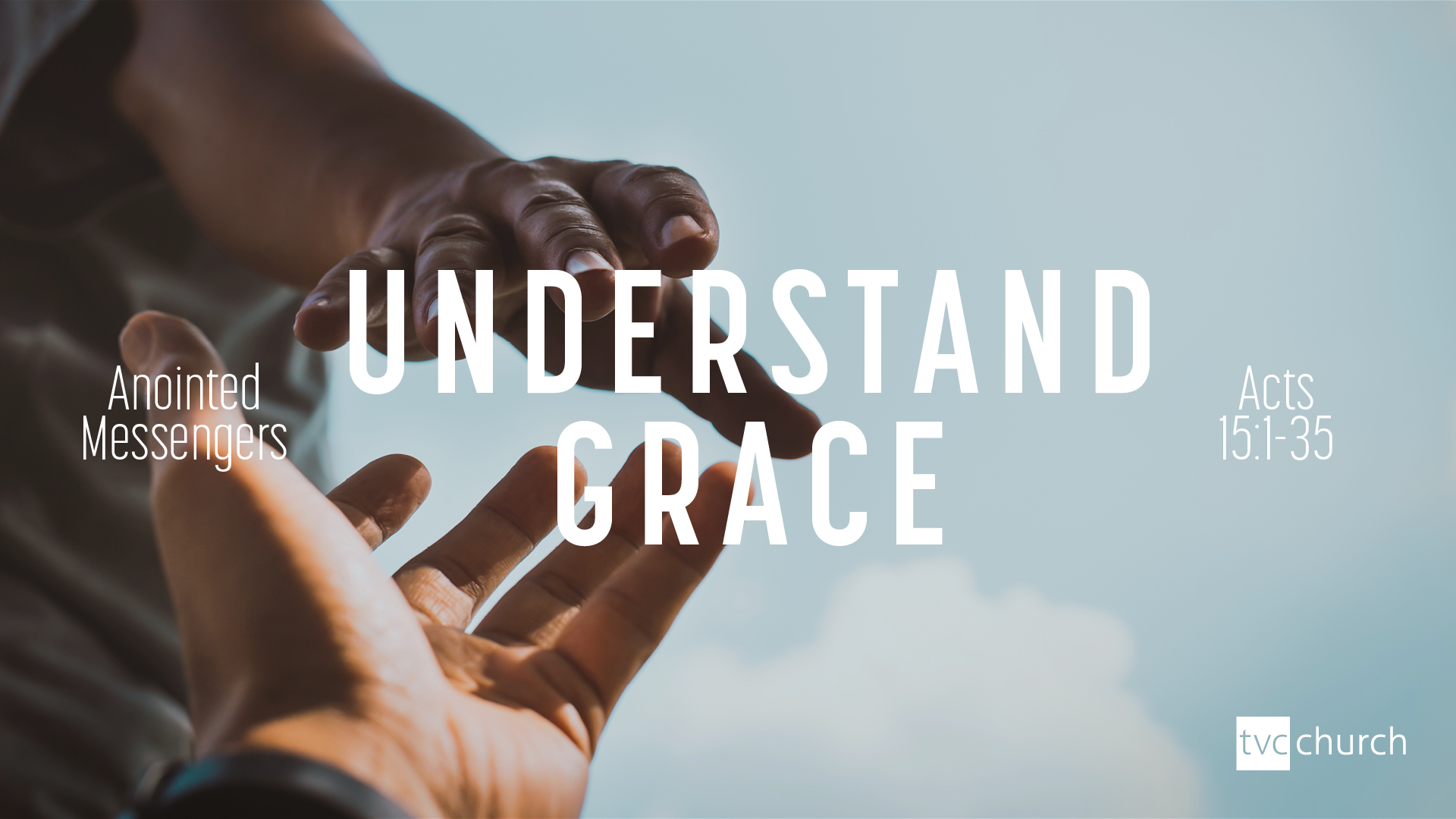 Anointed Messengers… Understand Grace