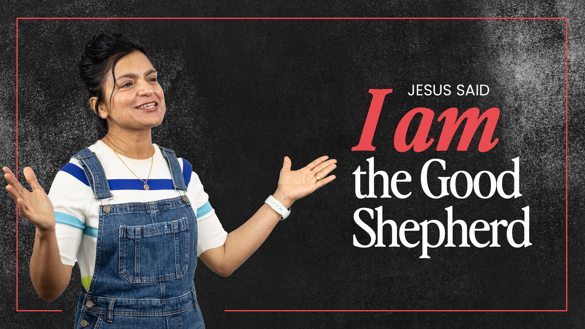 ‘I AM the Good Shepherd’