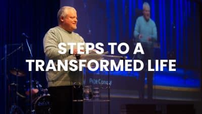 Steps to a Transformed Life