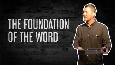 The Foundation of the Word